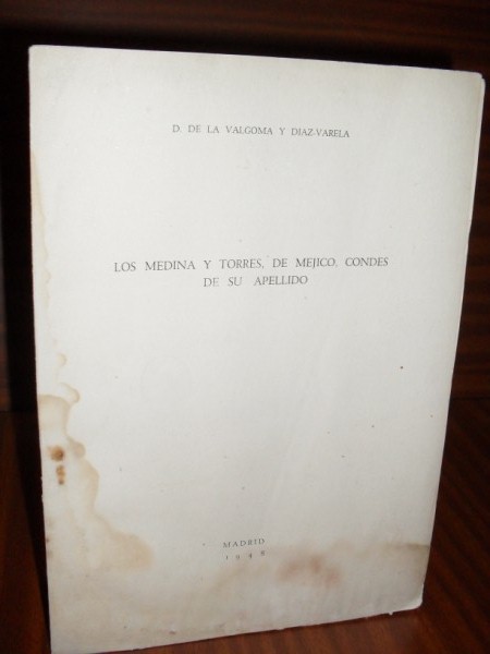 LOS MEDINA Y TORRES, DE MJICO, CONDES DE SU APELLIDO